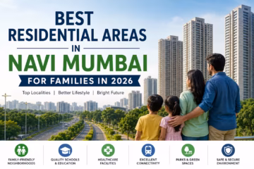 Best Residential Areas in Navi Mumbai for Families in 2026